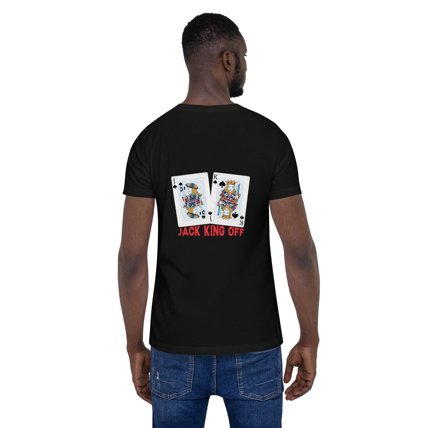 Jack King Off - Unisex t-shirt ( Back Print ) by DarkByteGear