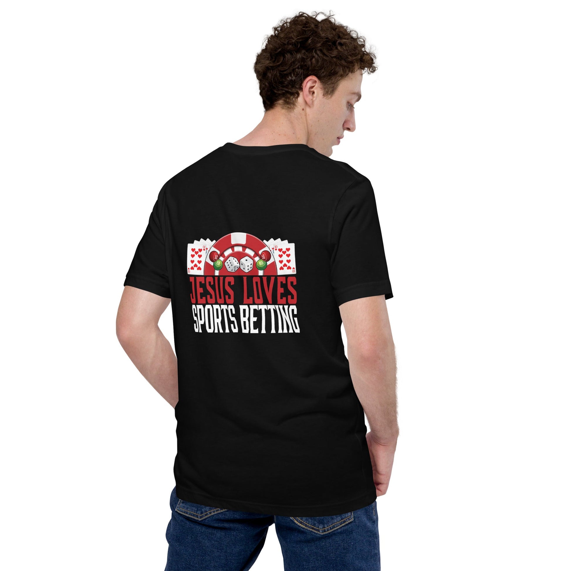 Jesus Loves Sports Betting - Unisex t-shirt ( Back Print ) by DarkByteGear