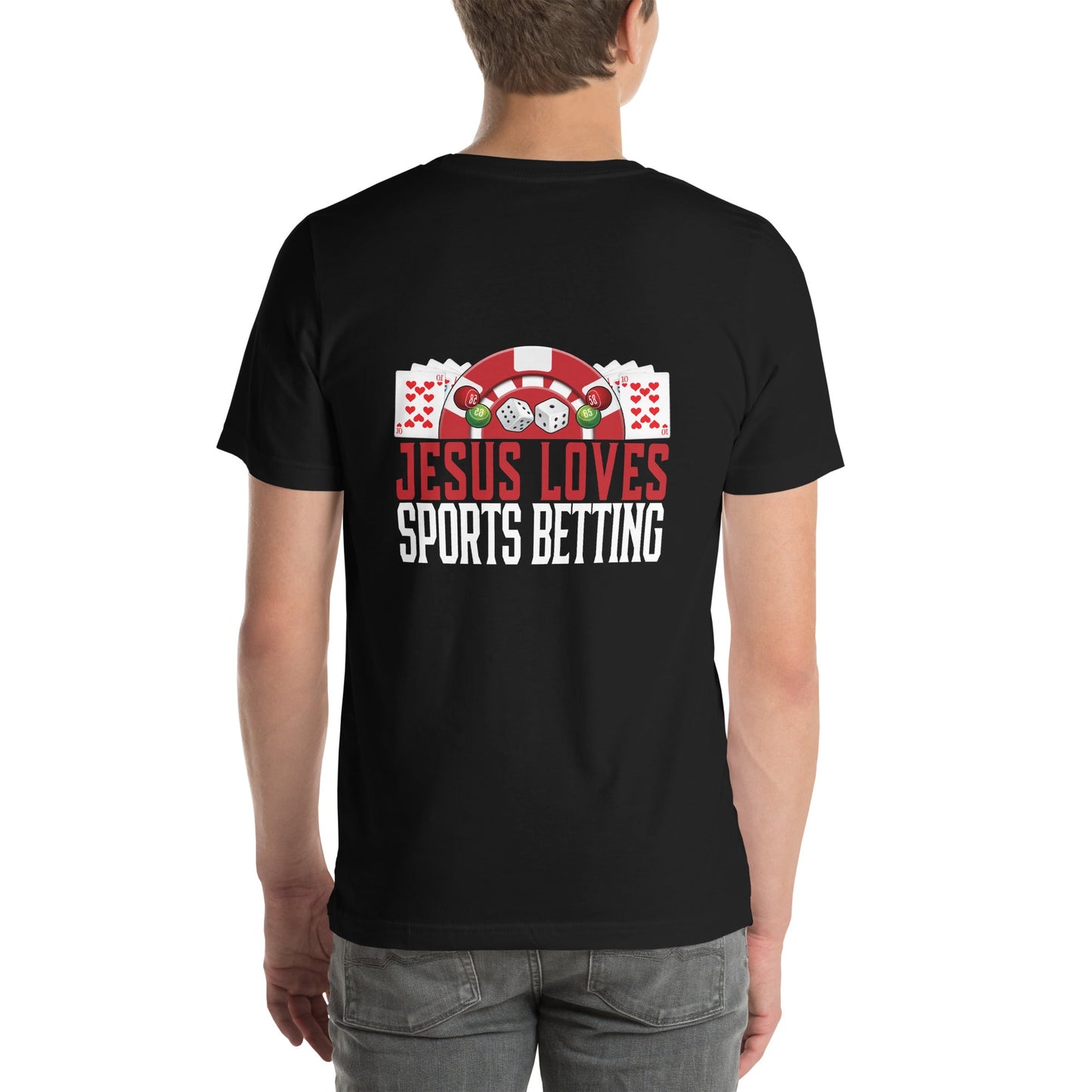 Jesus Loves Sports Betting - Unisex t-shirt ( Back Print ) by DarkByteGear