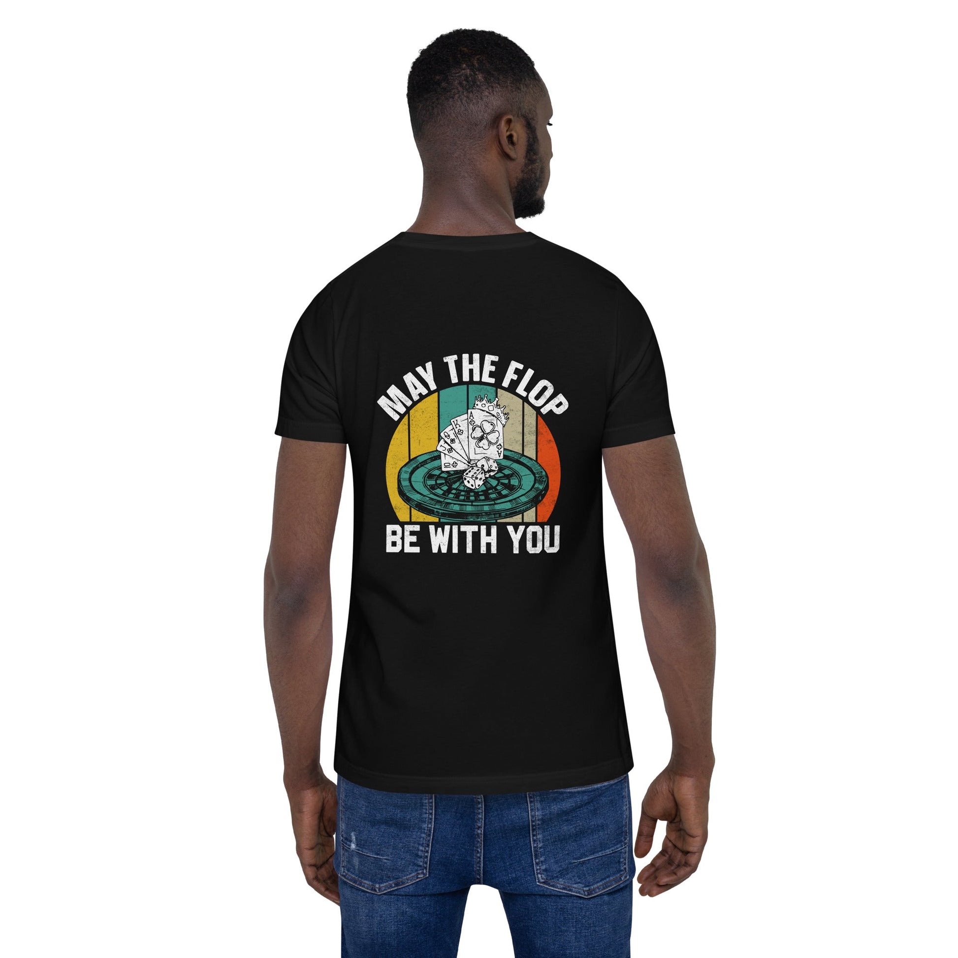 May the Flop be with you - Unisex t-shirt ( Back Print ) by DarkByteGear