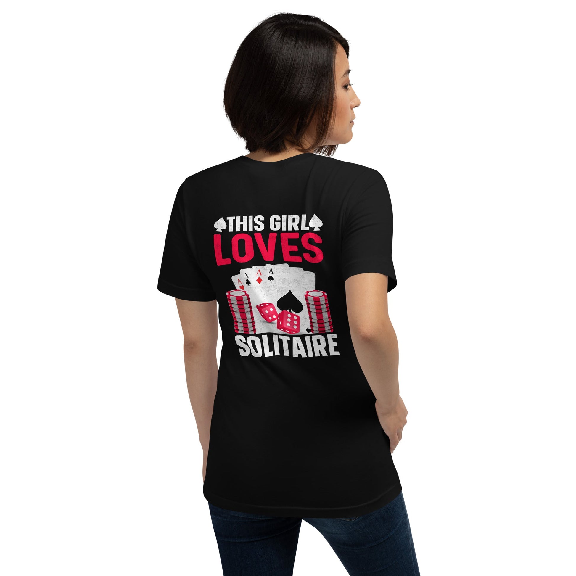 This Girl Loves Solitaire - Unisex t-shirt ( Back Print ) by DarkByteGear