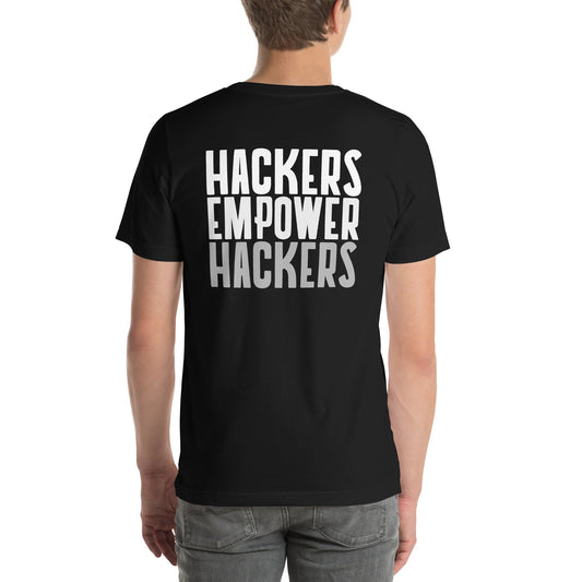 Hackers Empower Hackers - Unisex t-shirt ( Back Print ) by DarkByteGear
