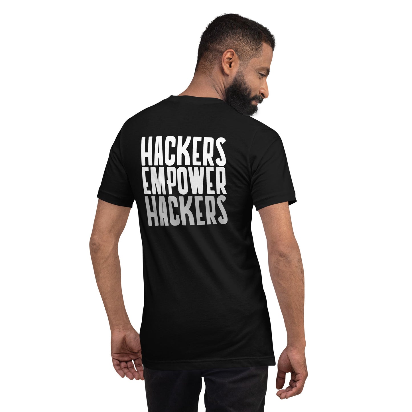 Hackers Empower Hackers - Unisex t-shirt ( Back Print ) by DarkByteGear