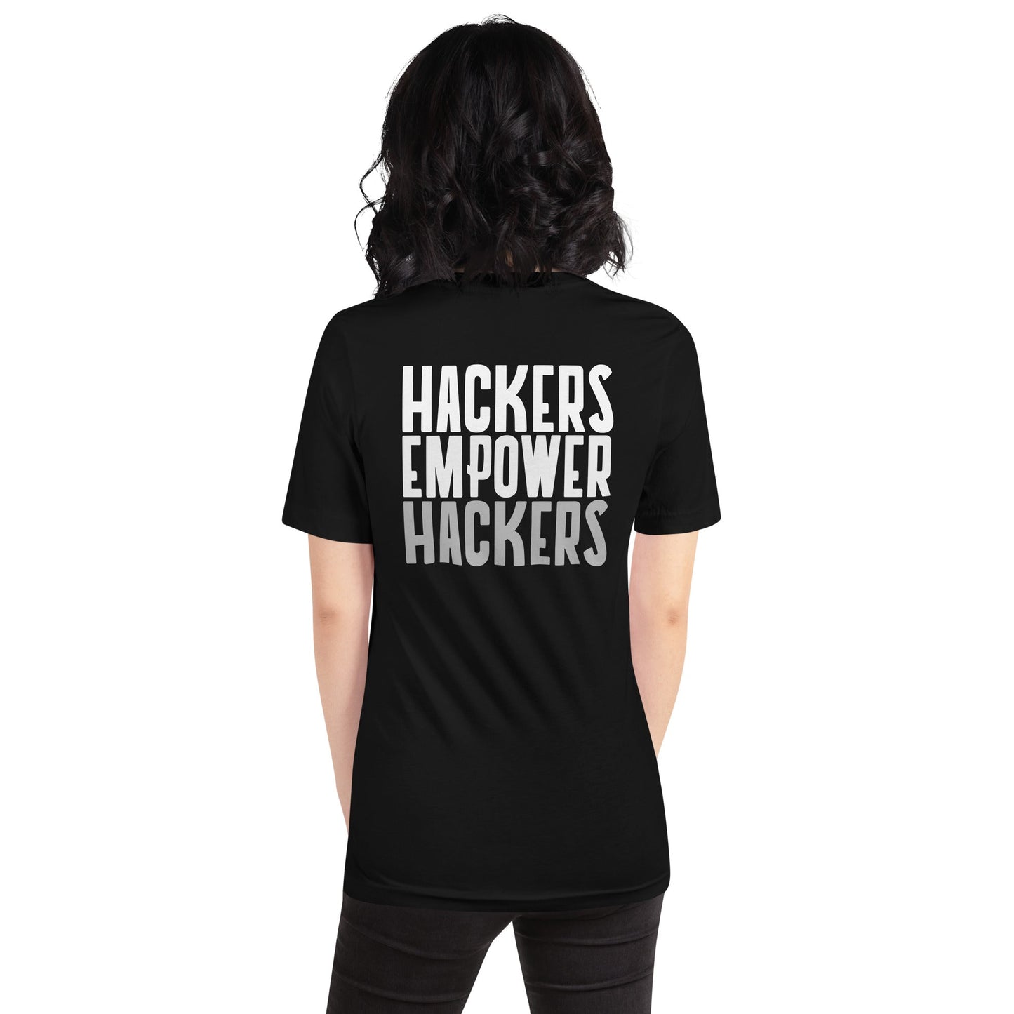 Hackers Empower Hackers - Unisex t-shirt ( Back Print ) by DarkByteGear