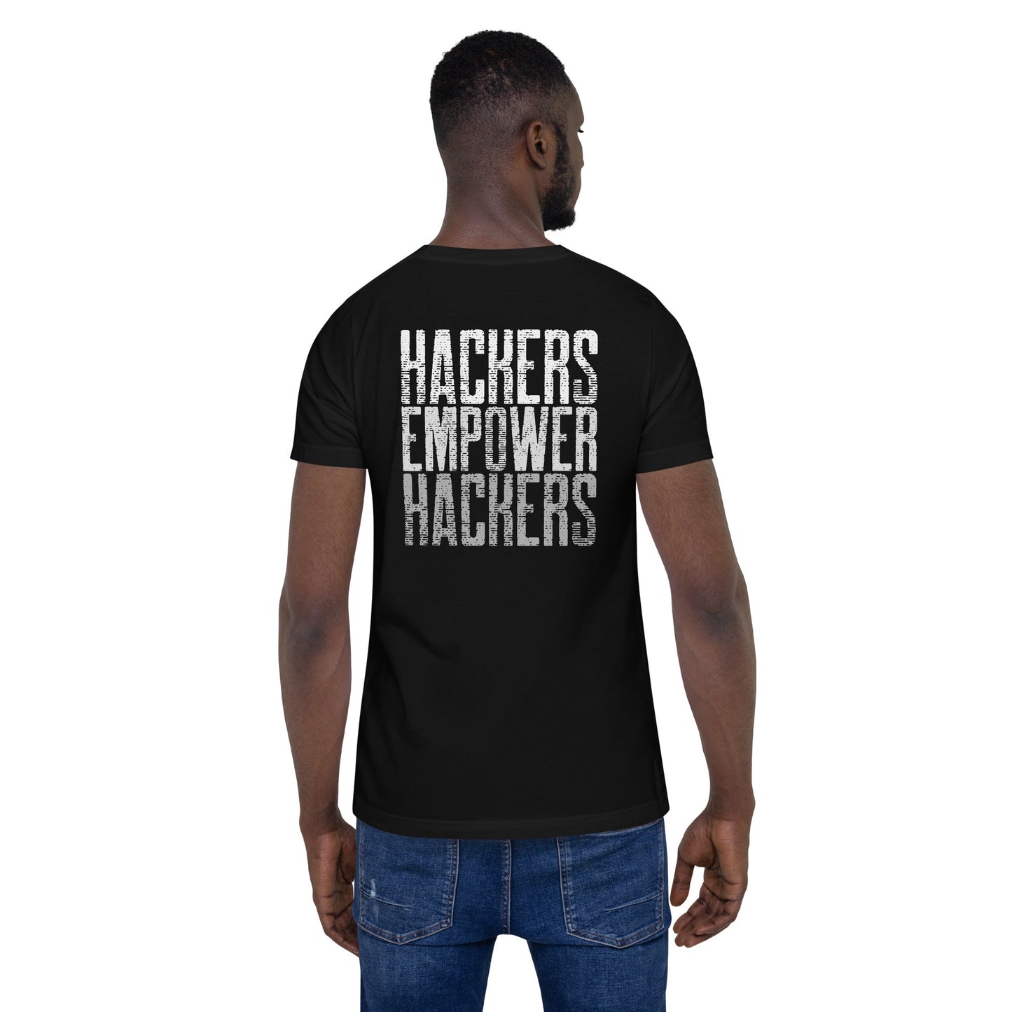 Hackers Empower Hackers V1 - Unisex t-shirt ( Back Print ) by DarkByteGear