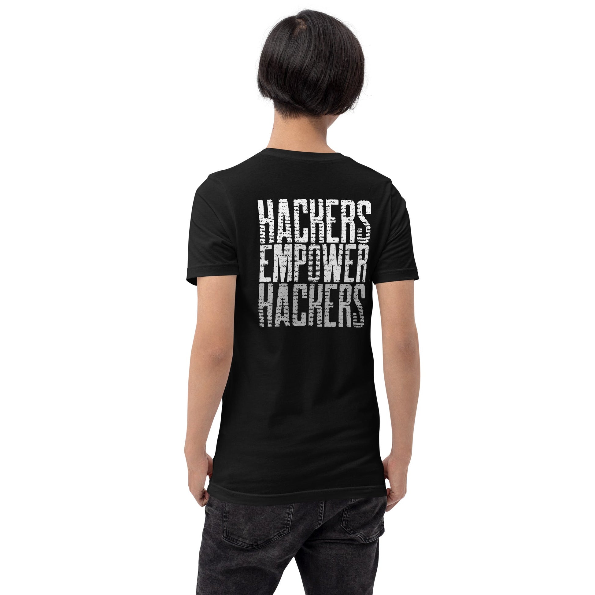 Hackers Empower Hackers V1 - Unisex t-shirt ( Back Print ) by DarkByteGear