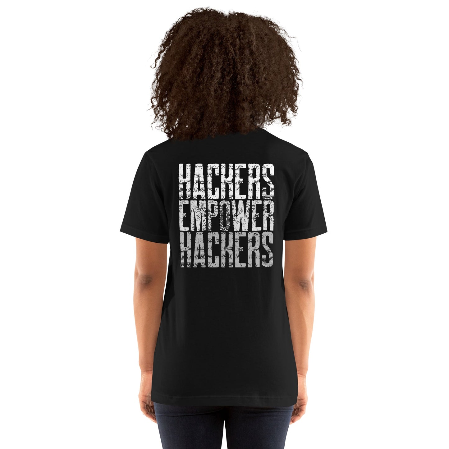 Hackers Empower Hackers V1 - Unisex t-shirt ( Back Print ) by DarkByteGear