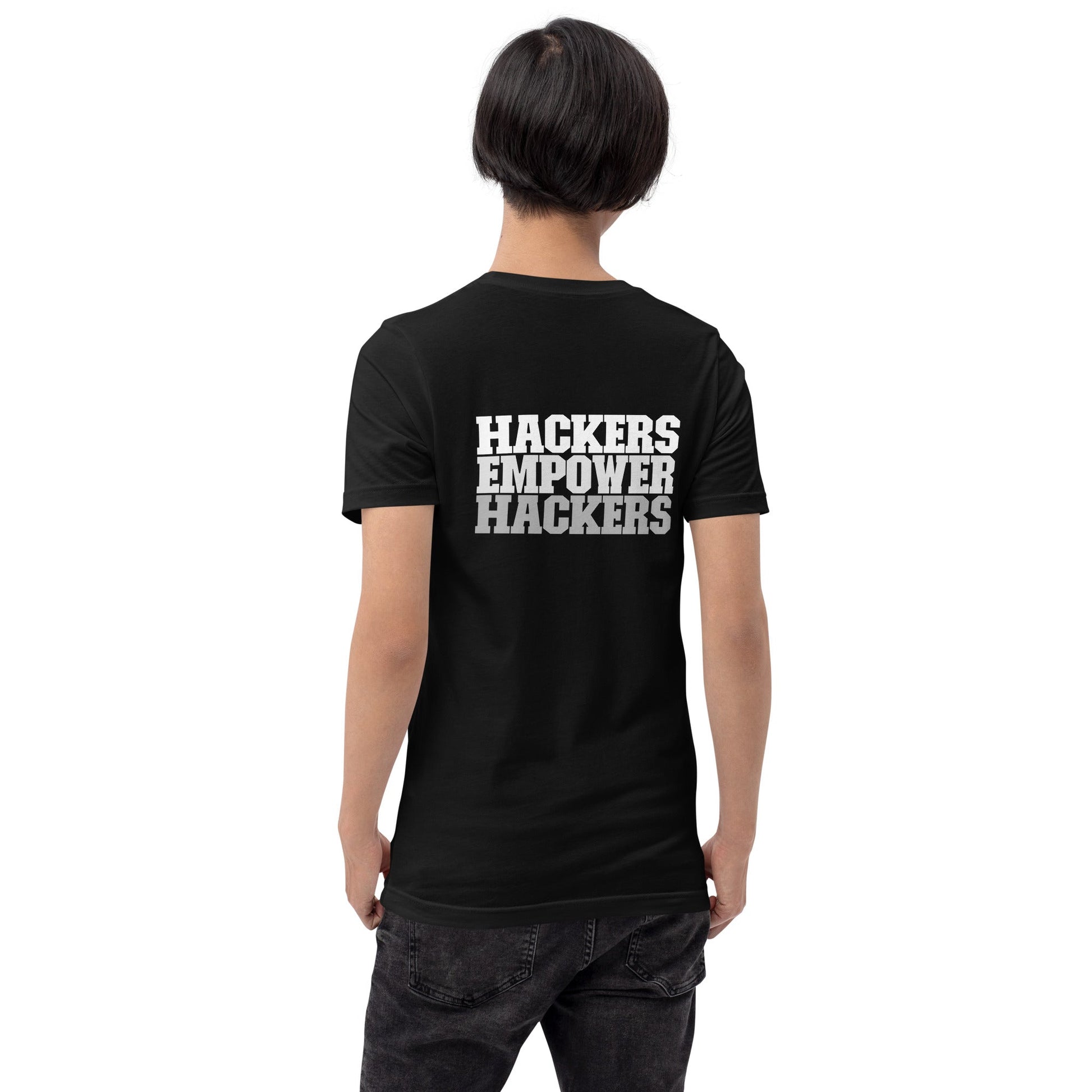 Hackers Empower Hackers V2 - Unisex t-shirt ( Back Print ) by DarkByteGear