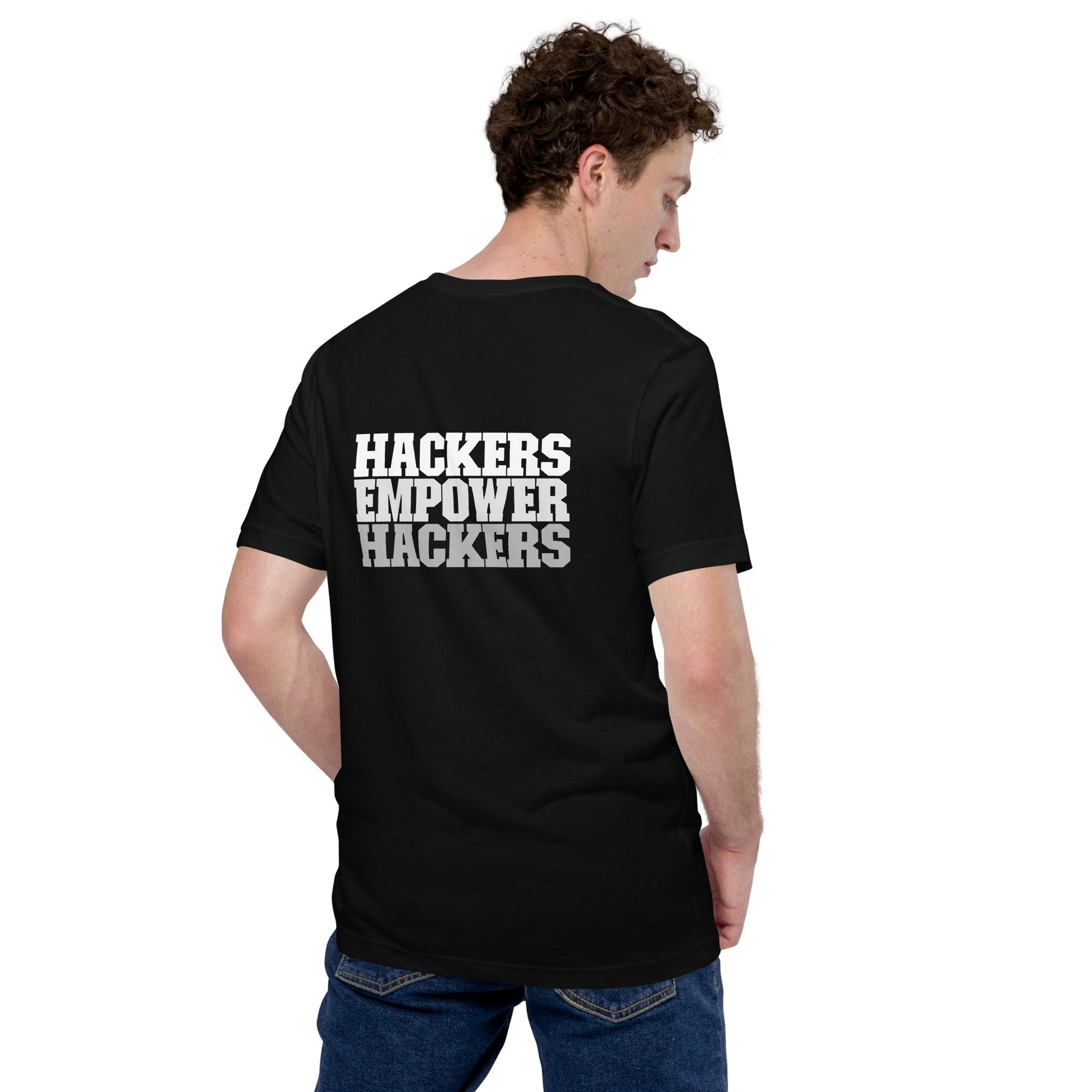 Hackers Empower Hackers V2 - Unisex t-shirt ( Back Print ) by DarkByteGear