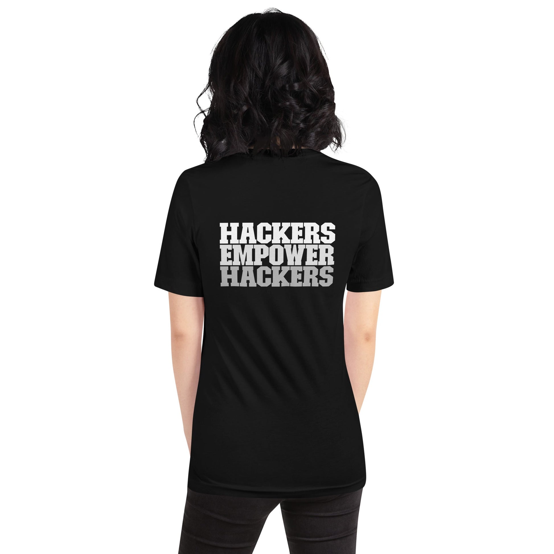 Hackers Empower Hackers V2 - Unisex t-shirt ( Back Print ) by DarkByteGear