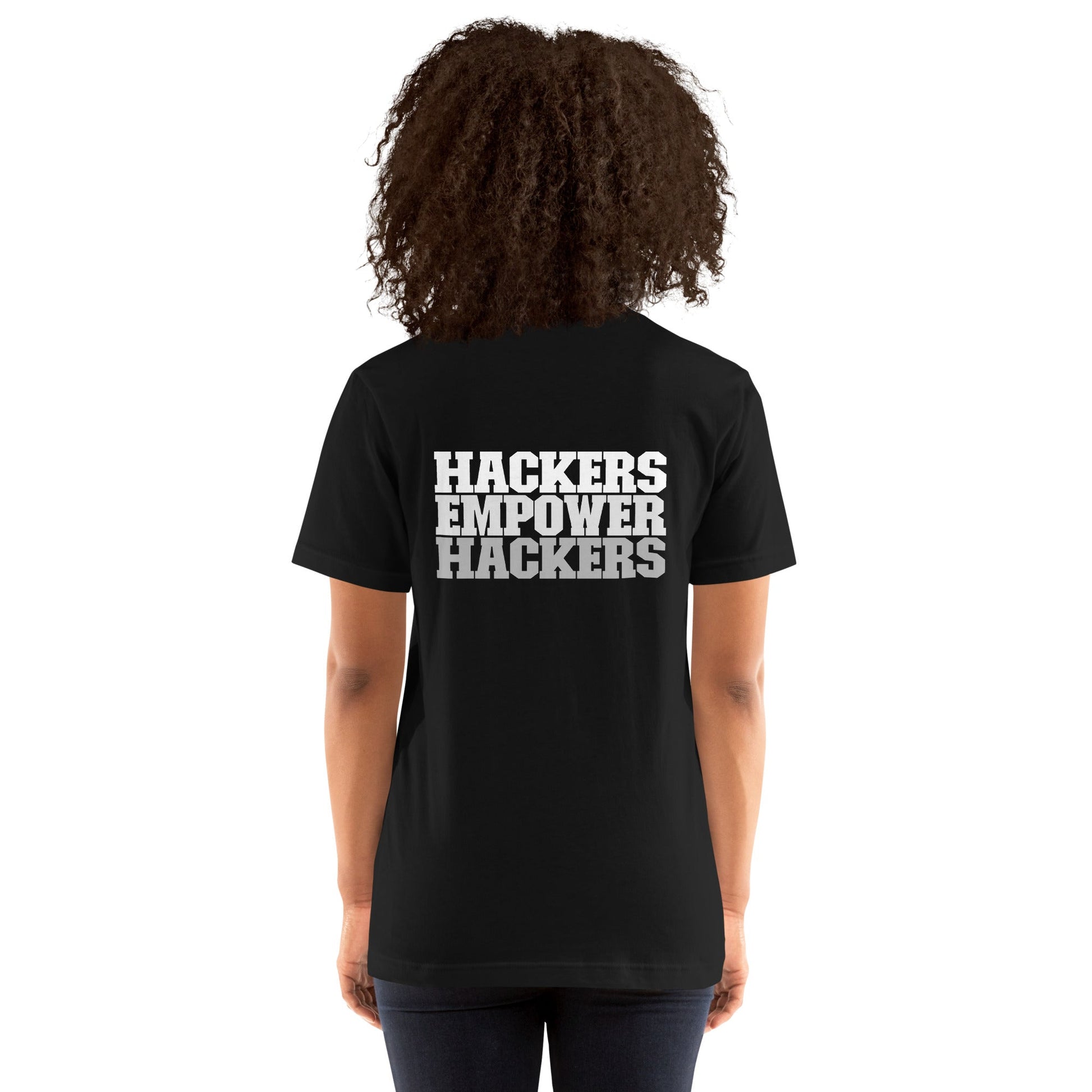 Hackers Empower Hackers V2 - Unisex t-shirt ( Back Print ) by DarkByteGear