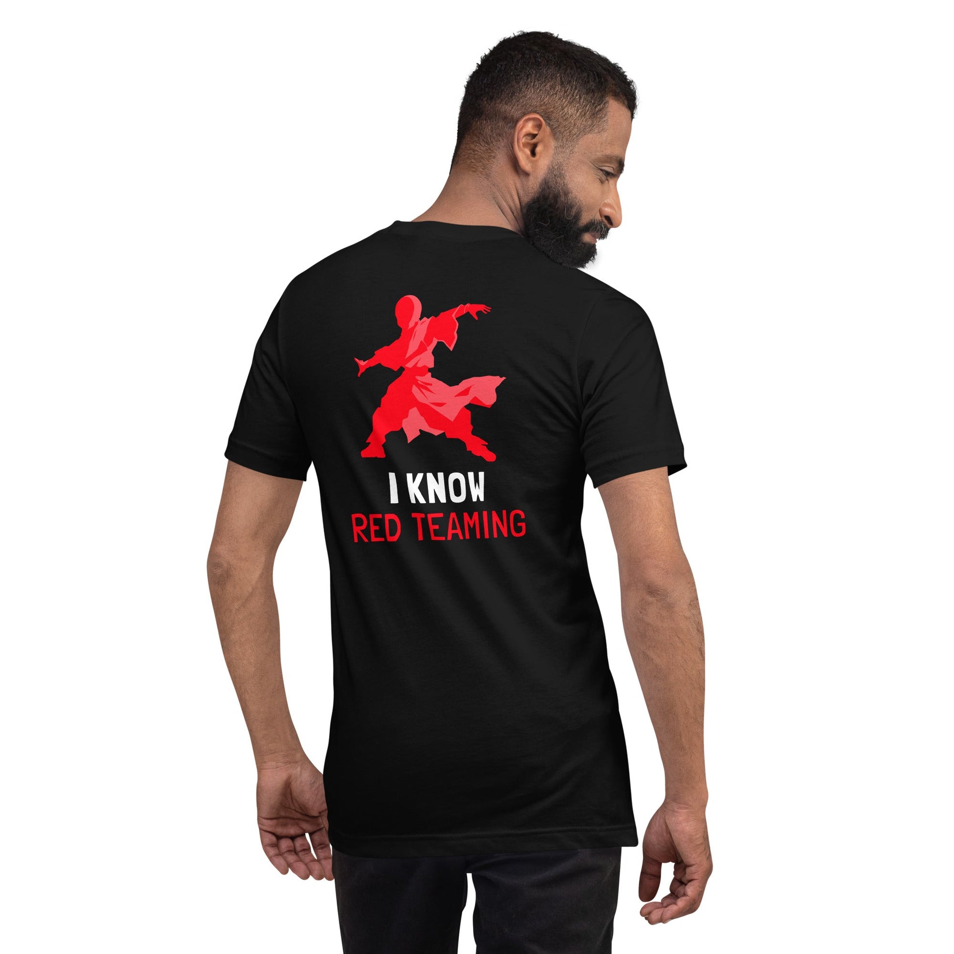 I Know Red Teaming - Unisex t-shirt ( Back Print ) by DarkByteGear