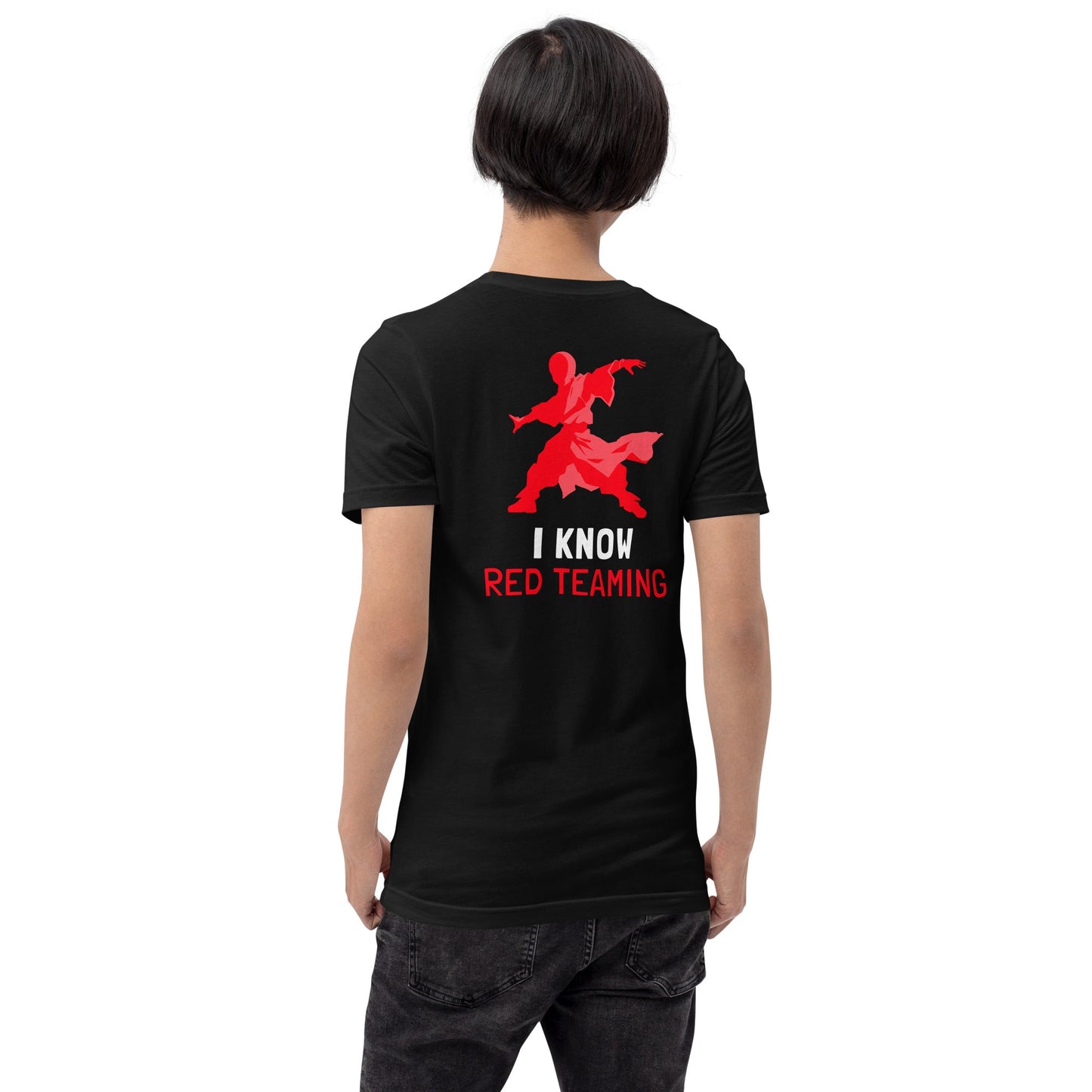 I Know Red Teaming - Unisex t-shirt ( Back Print ) by DarkByteGear