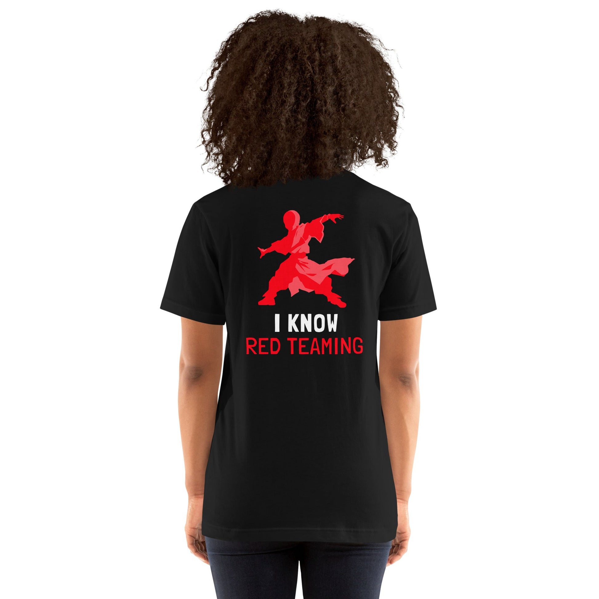 I Know Red Teaming - Unisex t-shirt ( Back Print ) by DarkByteGear
