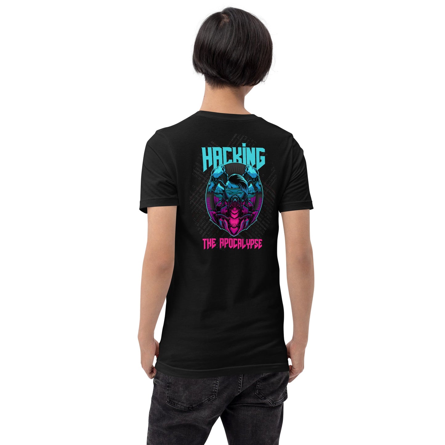 Hacking the apocalypse V2 - Unisex t-shirt ( Back Print ) by DarkByteGear