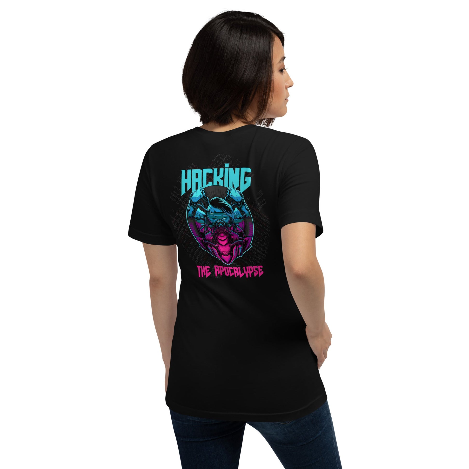 Hacking the apocalypse V2 - Unisex t-shirt ( Back Print ) by DarkByteGear