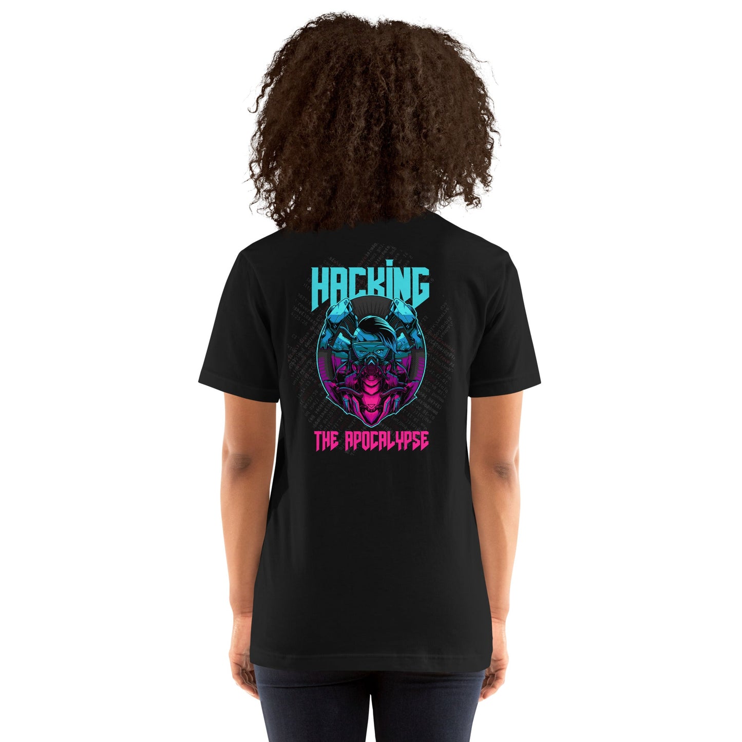 Hacking the apocalypse V2 - Unisex t-shirt ( Back Print ) by DarkByteGear
