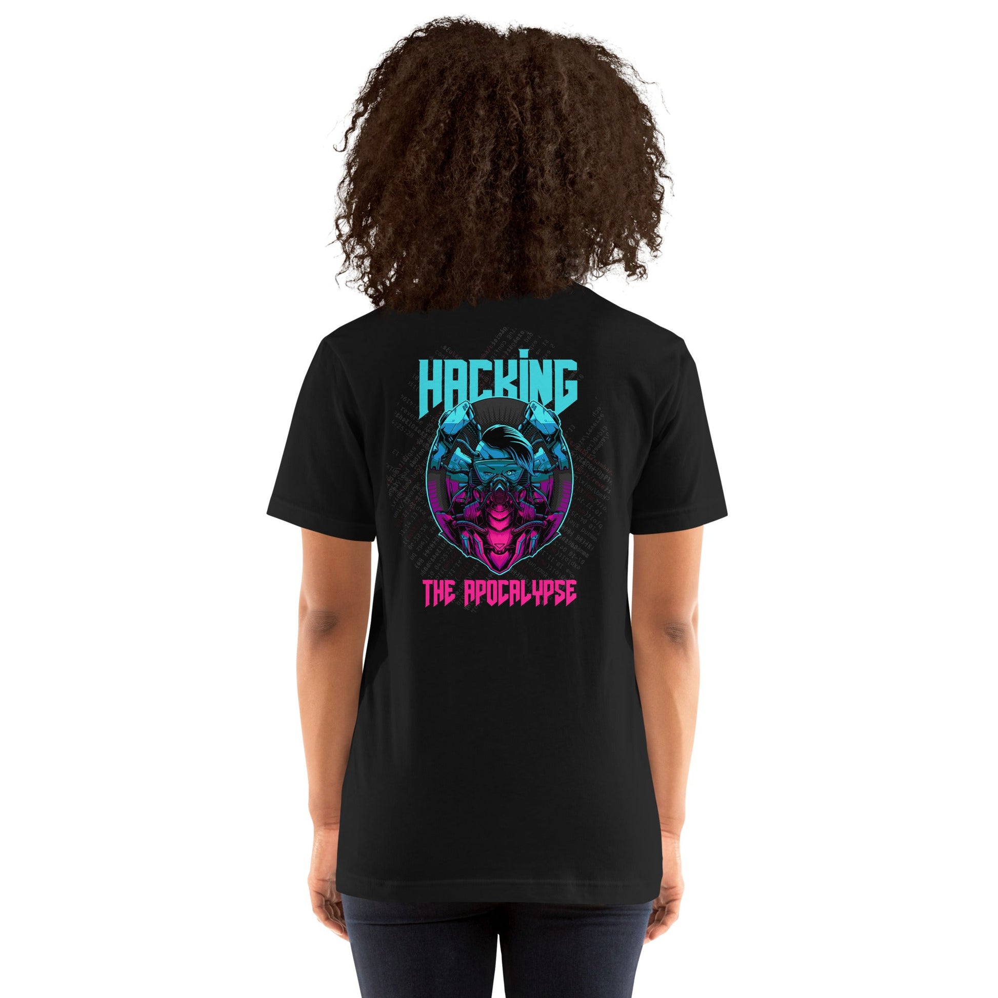 Hacking the apocalypse V2 - Unisex t-shirt ( Back Print ) by DarkByteGear
