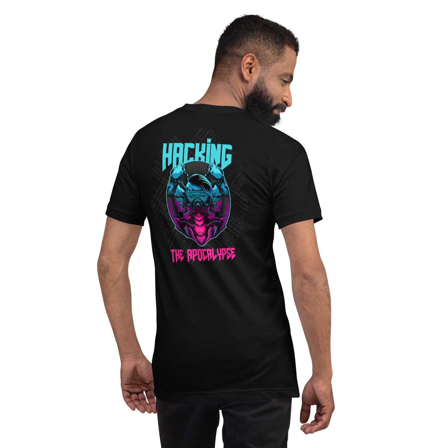 Hacking the apocalypse V2 - Unisex t-shirt ( Back Print ) by DarkByteGear