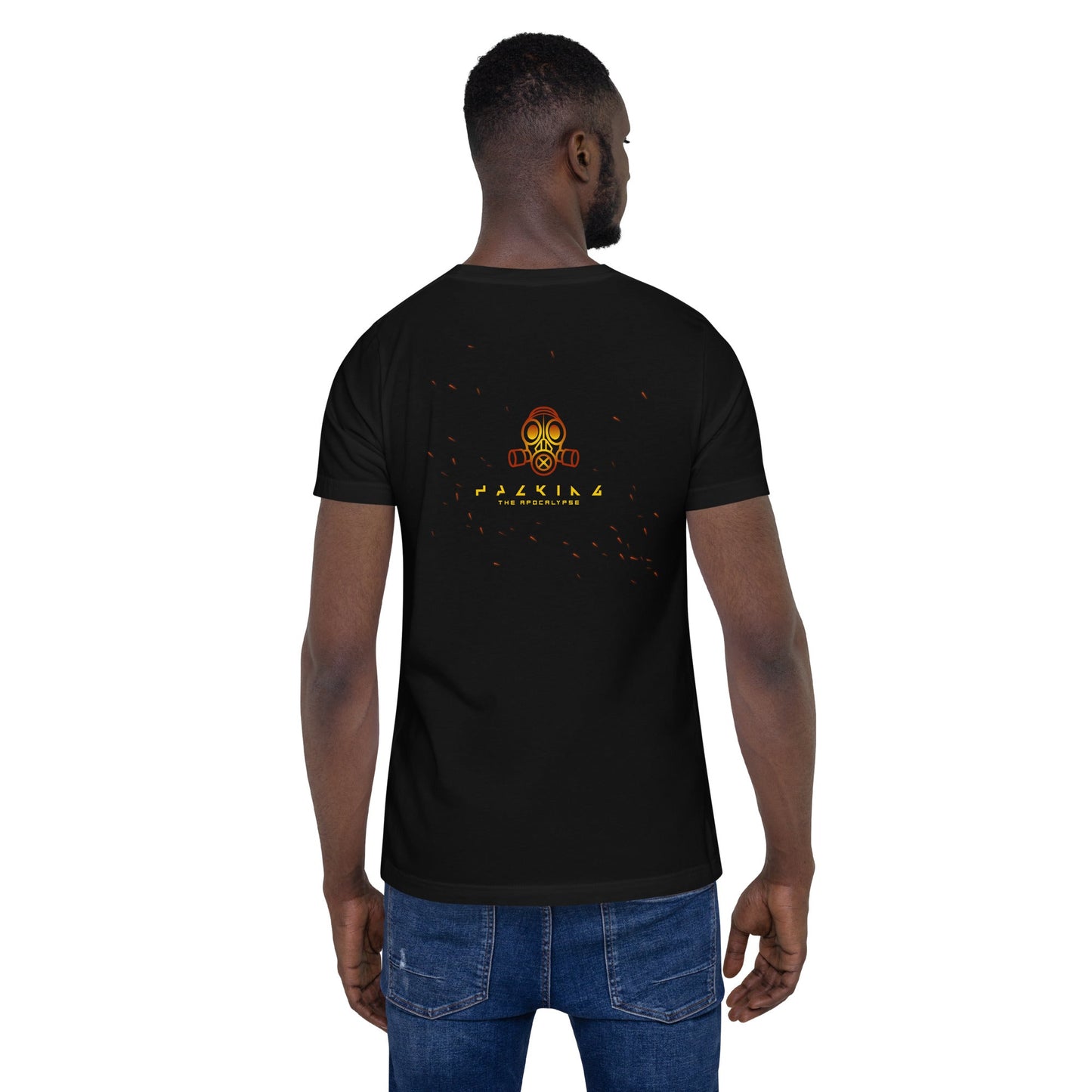 Hacking the apocalypse - Unisex t-shirt ( Back Print ) by DarkByteGear