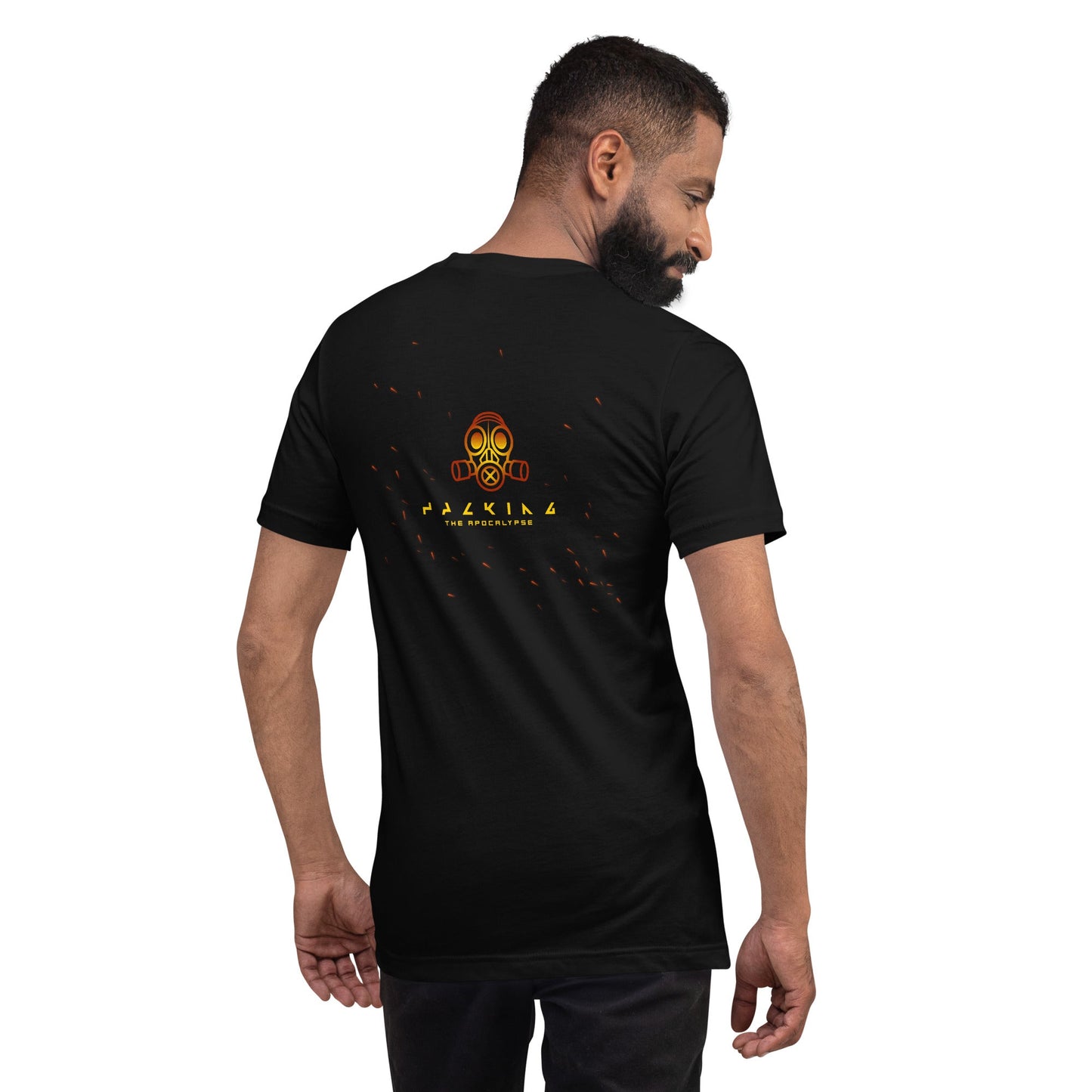 Hacking the apocalypse - Unisex t-shirt ( Back Print ) by DarkByteGear