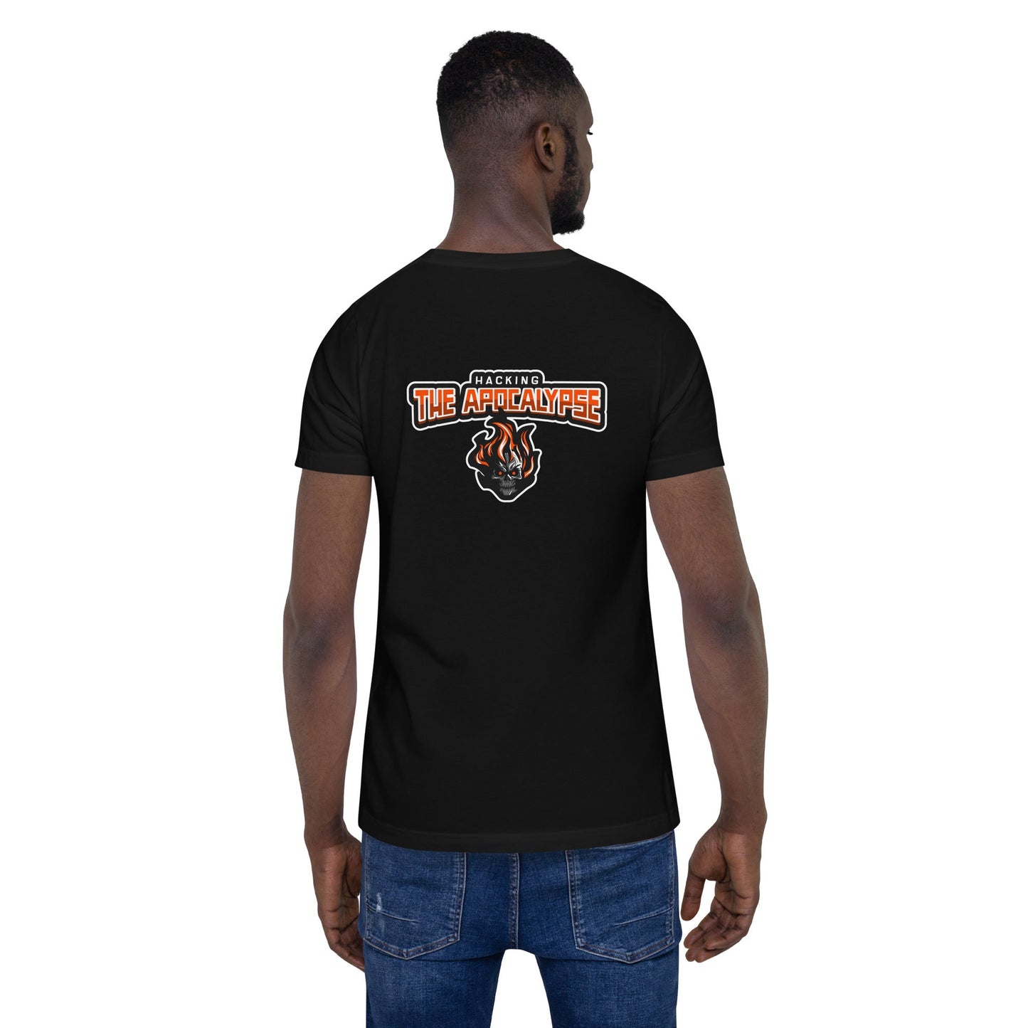 Hacking the Apocalypse V1 - Unisex t-shirt ( Back Print ) by DarkByteGear