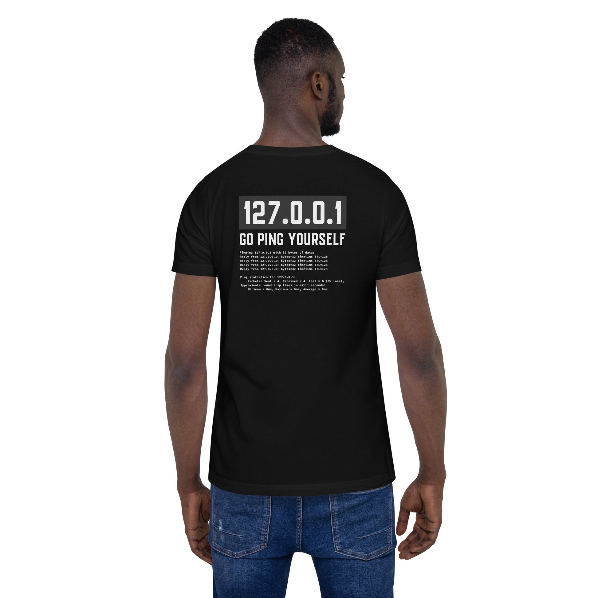 Go ping yourself - Unisex t-shirt ( Back Print ) by DarkByteGear