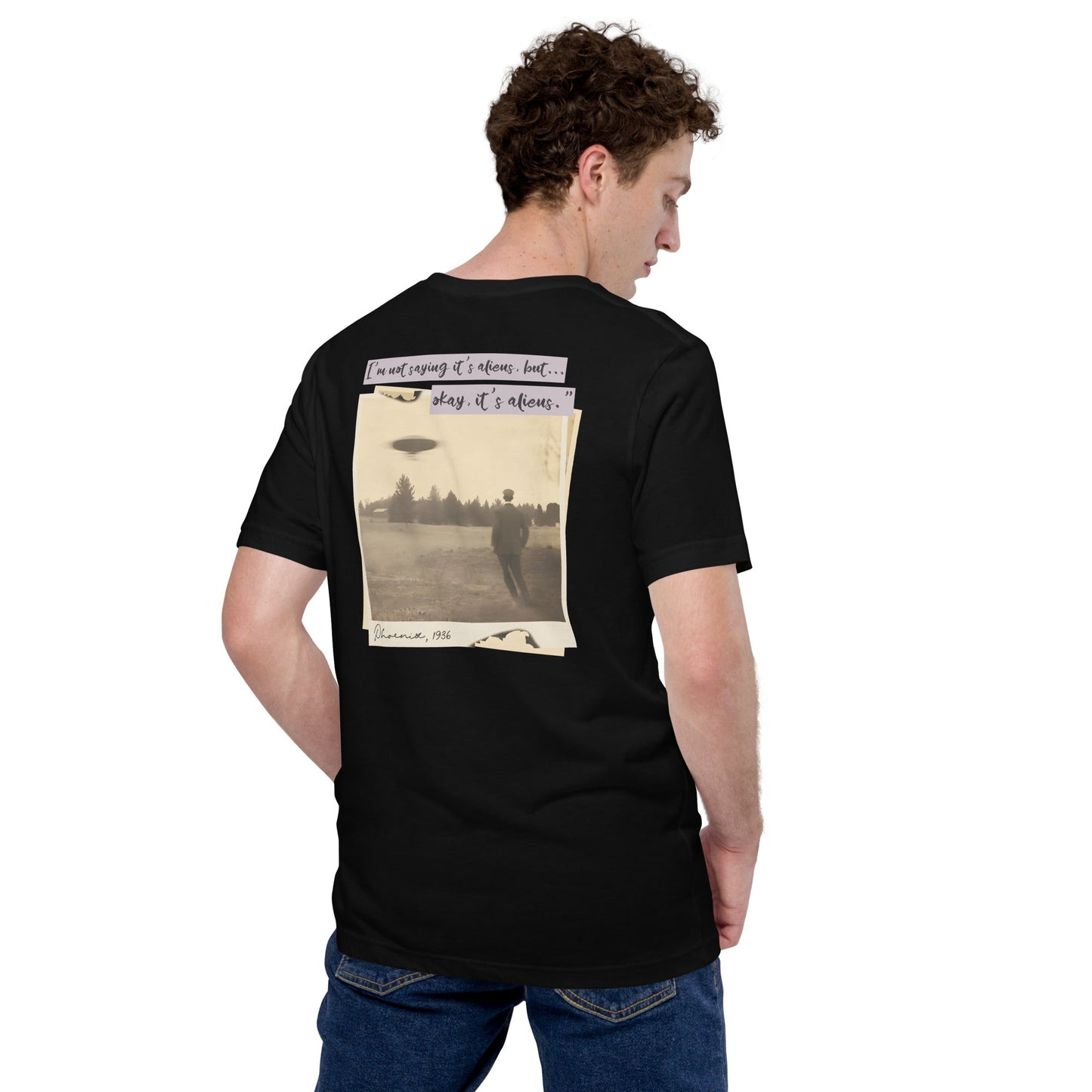 I'm not saying it's aliens, but... okay, it's aliens - Unisex t-shirt (back print) by DarkByteGear
