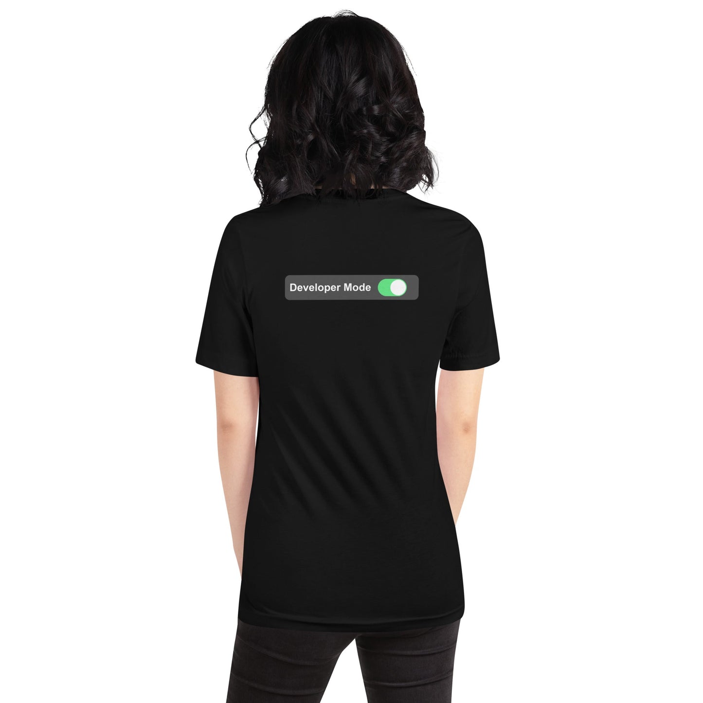 Developer Mode On - Unisex t-shirt (back print) by DarkByteGear