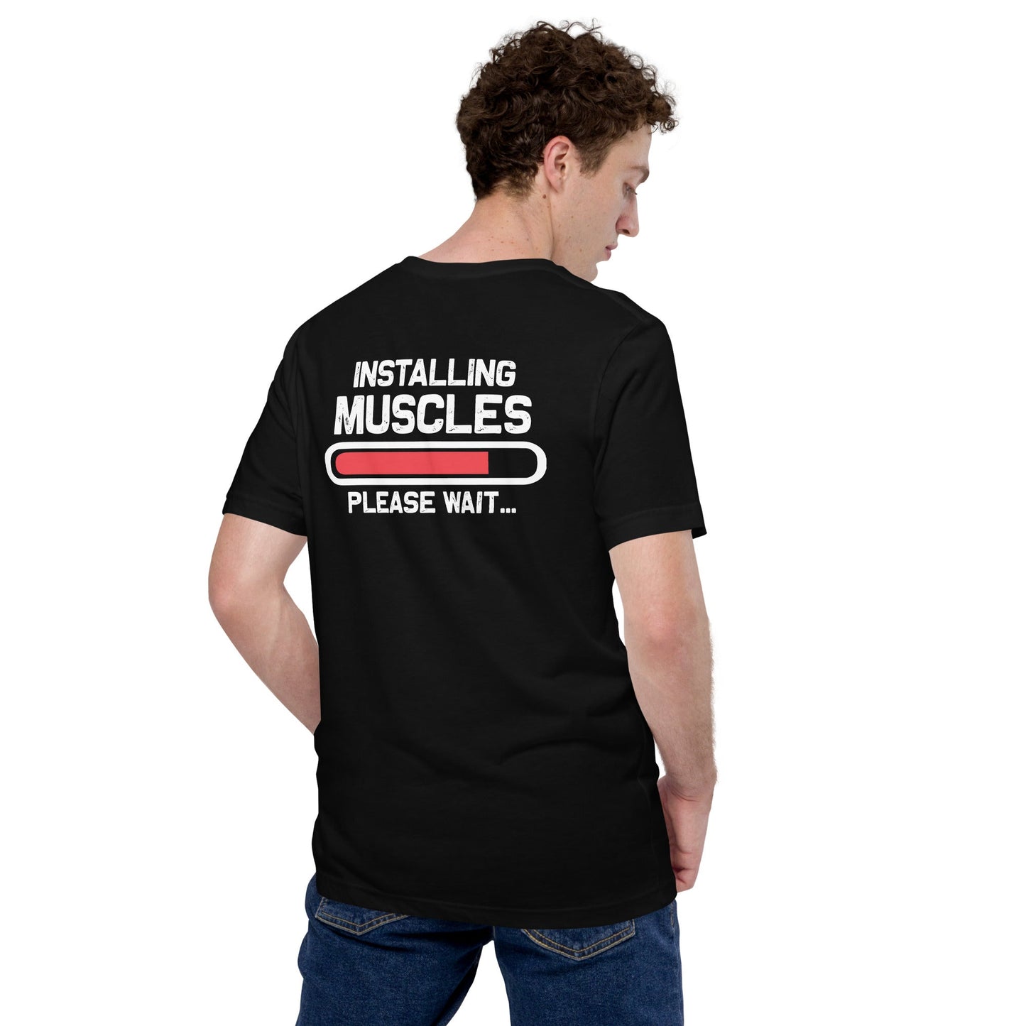 Installing muscles please wait - Unisex t-shirt (back print) by DarkByteGear