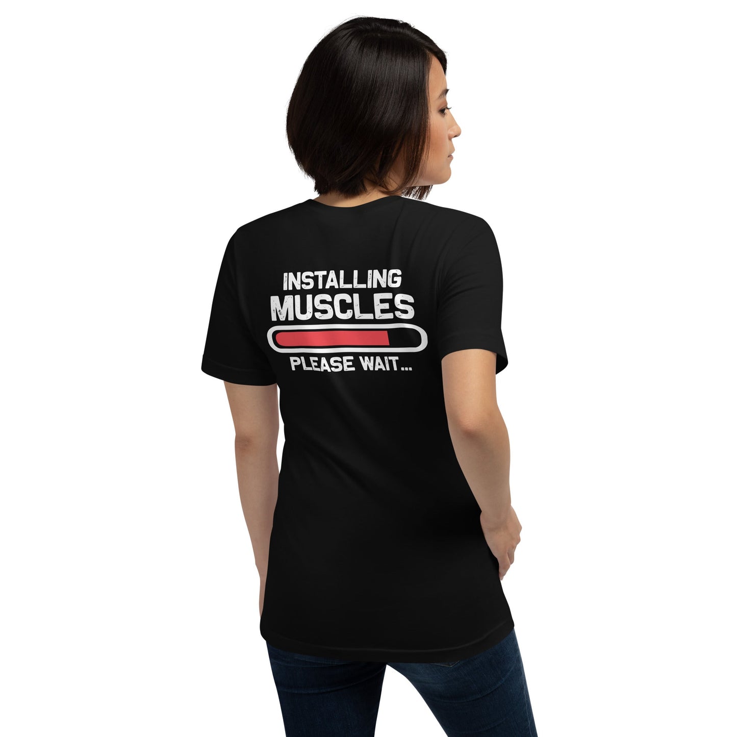 Installing muscles please wait - Unisex t-shirt (back print) by DarkByteGear