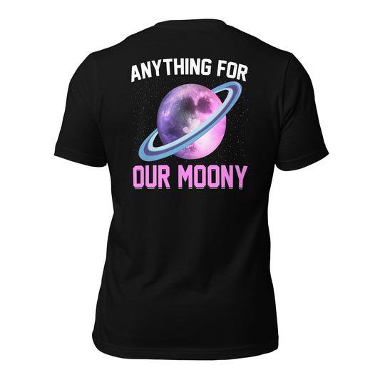 Anything for our moony - Unisex t-shirt (back print) by DarkByteGear