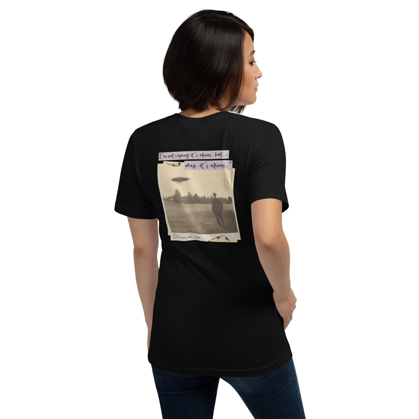 I am not saying it's aliens but, Okay! it's aliens V1 - Unisex t-shirt ( Back Print ) by DarkByteGear