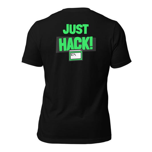 Just Hack (Green text) - Unisex t-shirt (back print) by DarkByteGear