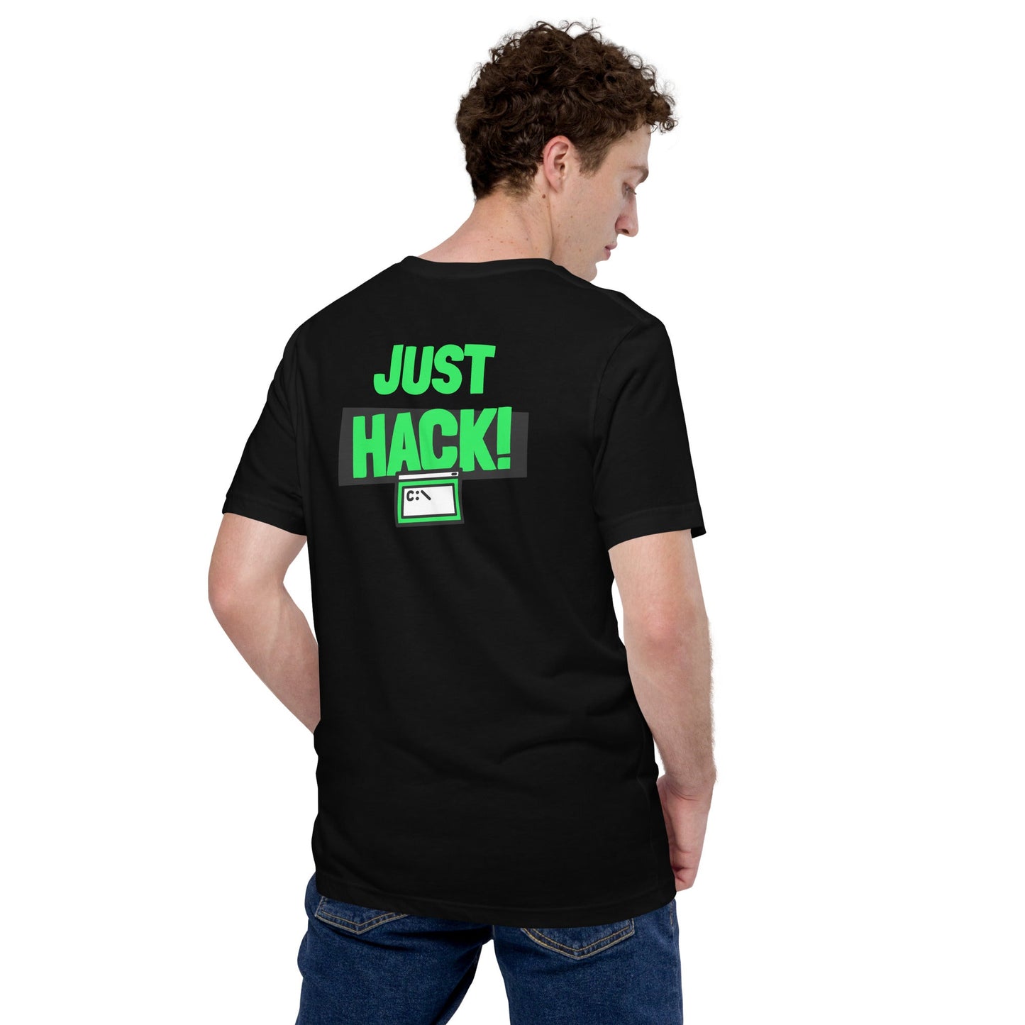 Just Hack (Green text) - Unisex t-shirt (back print) by DarkByteGear