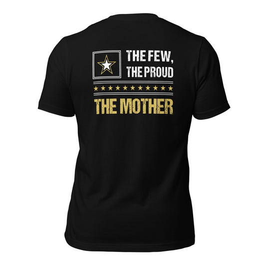 The few, the proud, the Mother - Unisex t-shirt ( Back Print ) by DarkByteGear