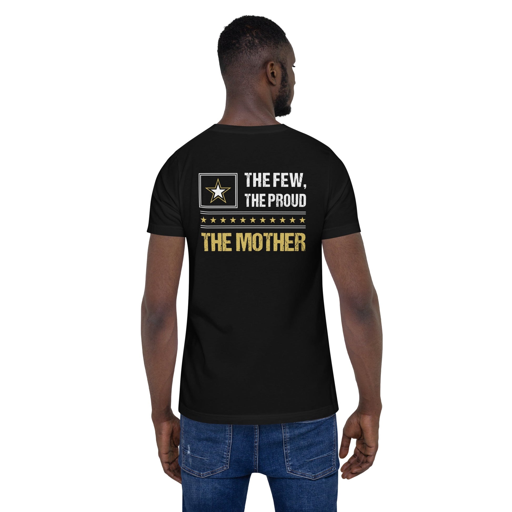 The few, the proud, the Mother - Unisex t-shirt ( Back Print ) by DarkByteGear