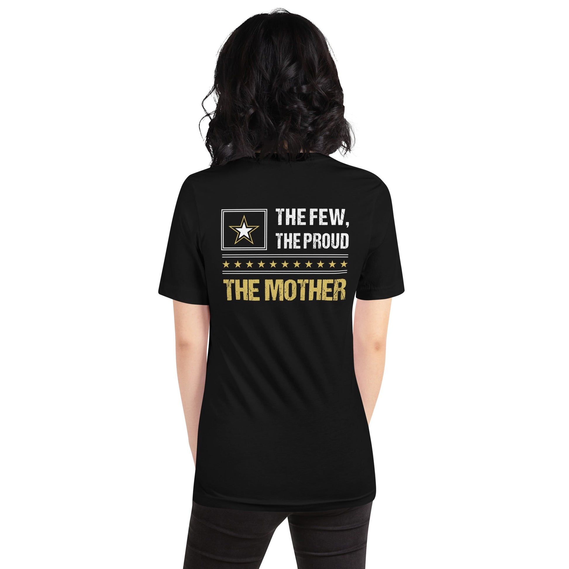 The few, the proud, the Mother - Unisex t-shirt ( Back Print ) by DarkByteGear