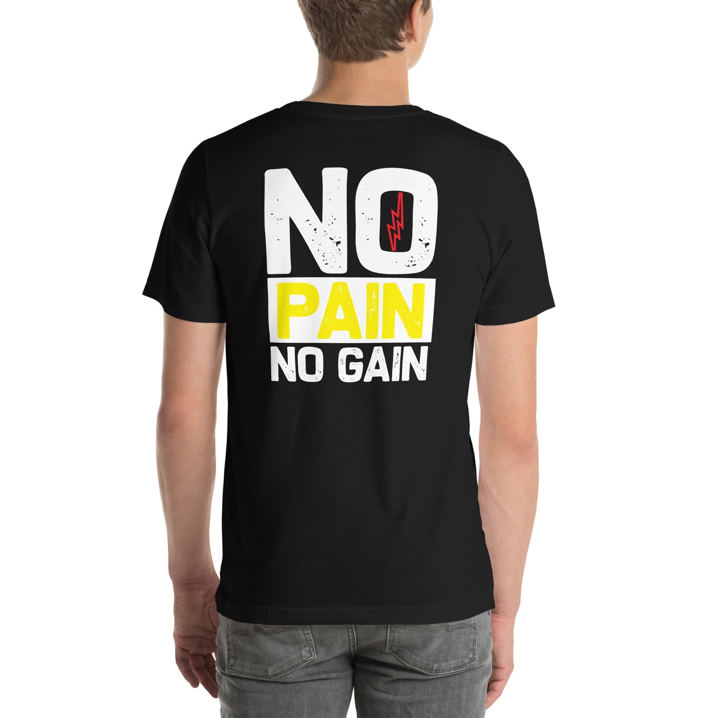No Pain No Gain - Unisex t-shirt ( Back Print ) by DarkByteGear