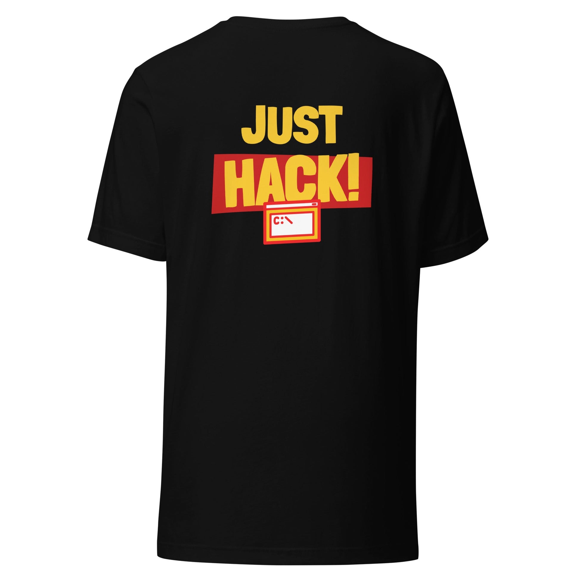 Just Hack (Yellow Text) - Unisex t-shirt ( Back Print ) by DarkByteGear