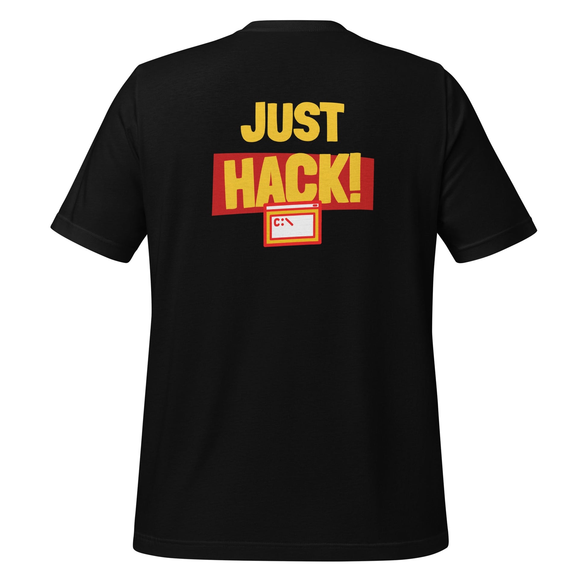 Just Hack (Yellow Text) - Unisex t-shirt ( Back Print ) by DarkByteGear