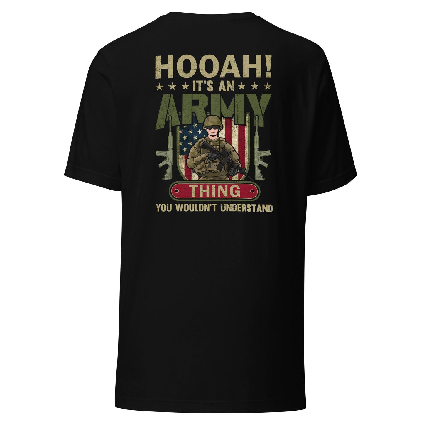 HOOAH! It's an Army thing you wouldn't understand - Unisex t-shirt ( Back Print ) by DarkByteGear