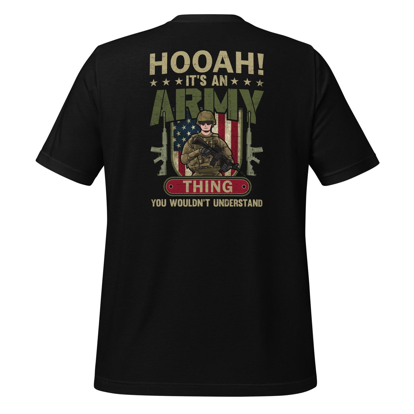 HOOAH! It's an Army thing you wouldn't understand - Unisex t-shirt ( Back Print ) by DarkByteGear