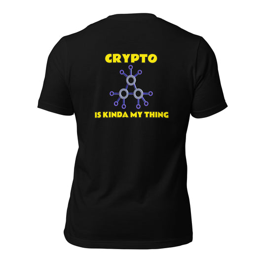 Crypto is Kinda My Thing V2 - Unisex t-shirt ( Back Print ) by DarkByteGear