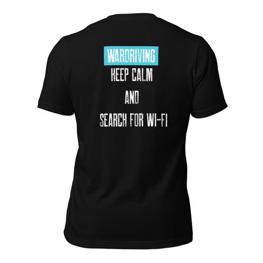 Wardriving Keep calm and search for Wi-Fi - Unisex t-shirt (back print) by DarkByteGear