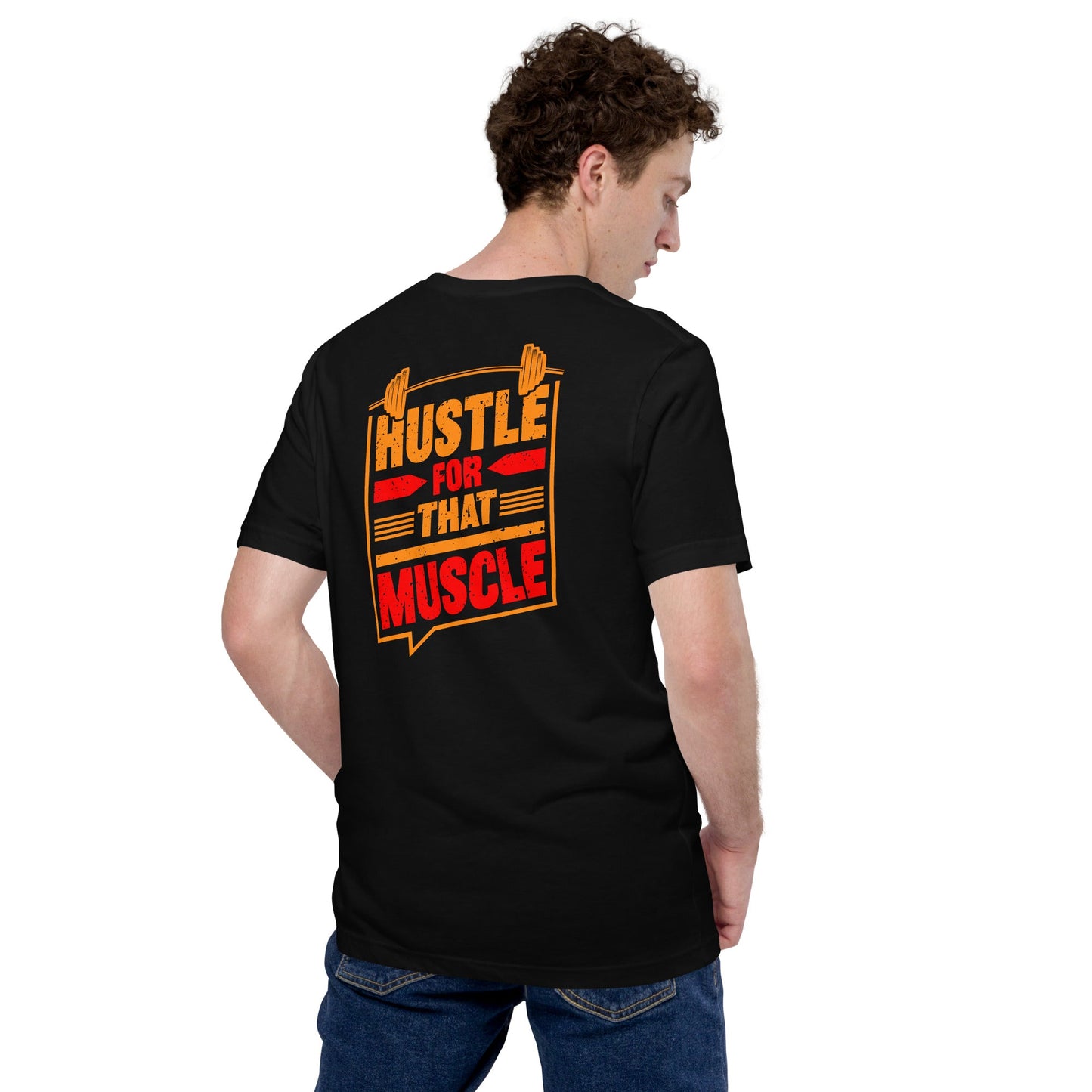 Hustle for that Muscle - Unisex t-shirt ( Back Print ) by DarkByteGear