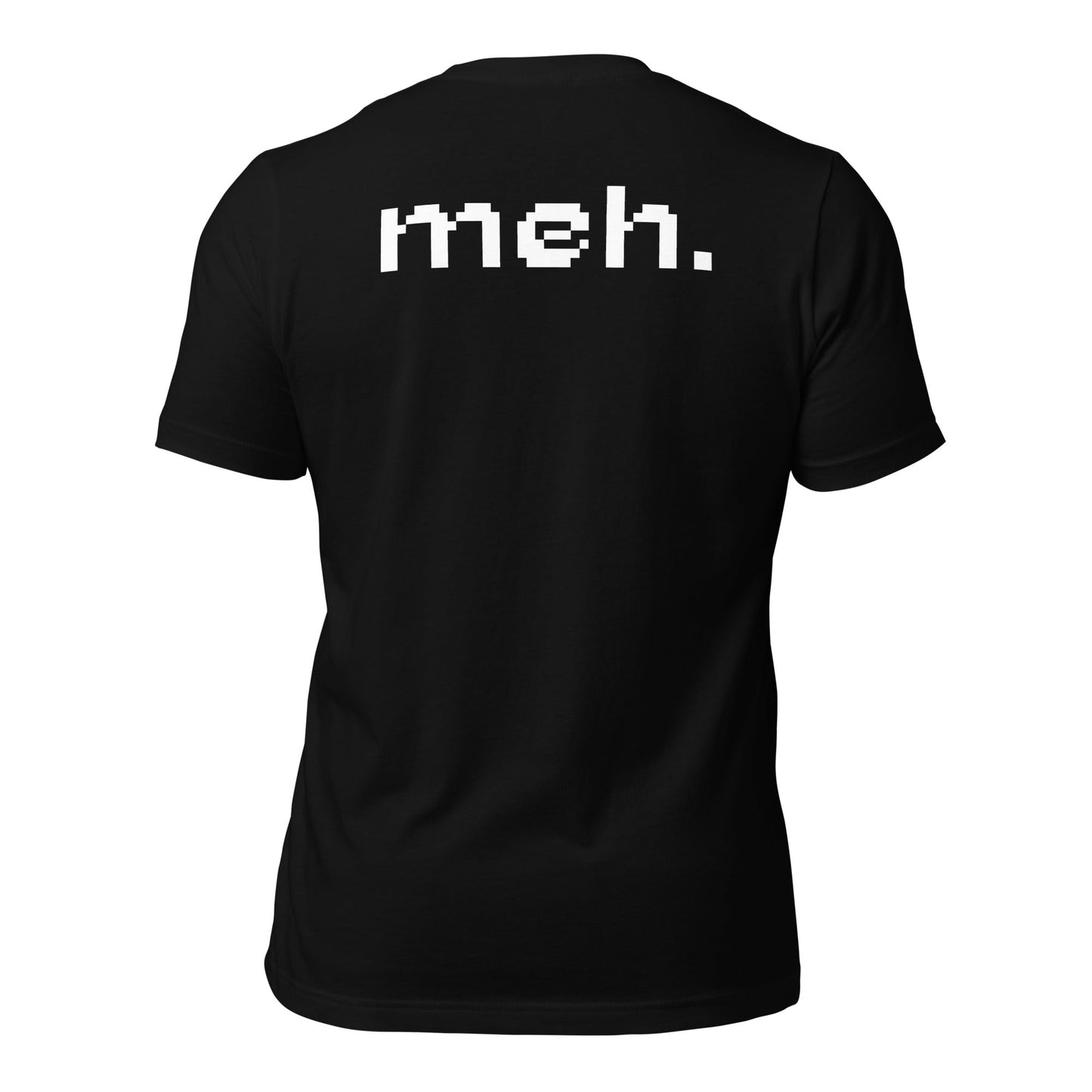 Meh - Unisex t-shirt (back print) by DarkByteGear