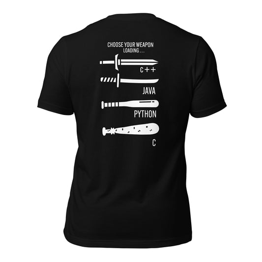Choose your weapon v1 - Unisex t-shirt (back print) by DarkByteGear