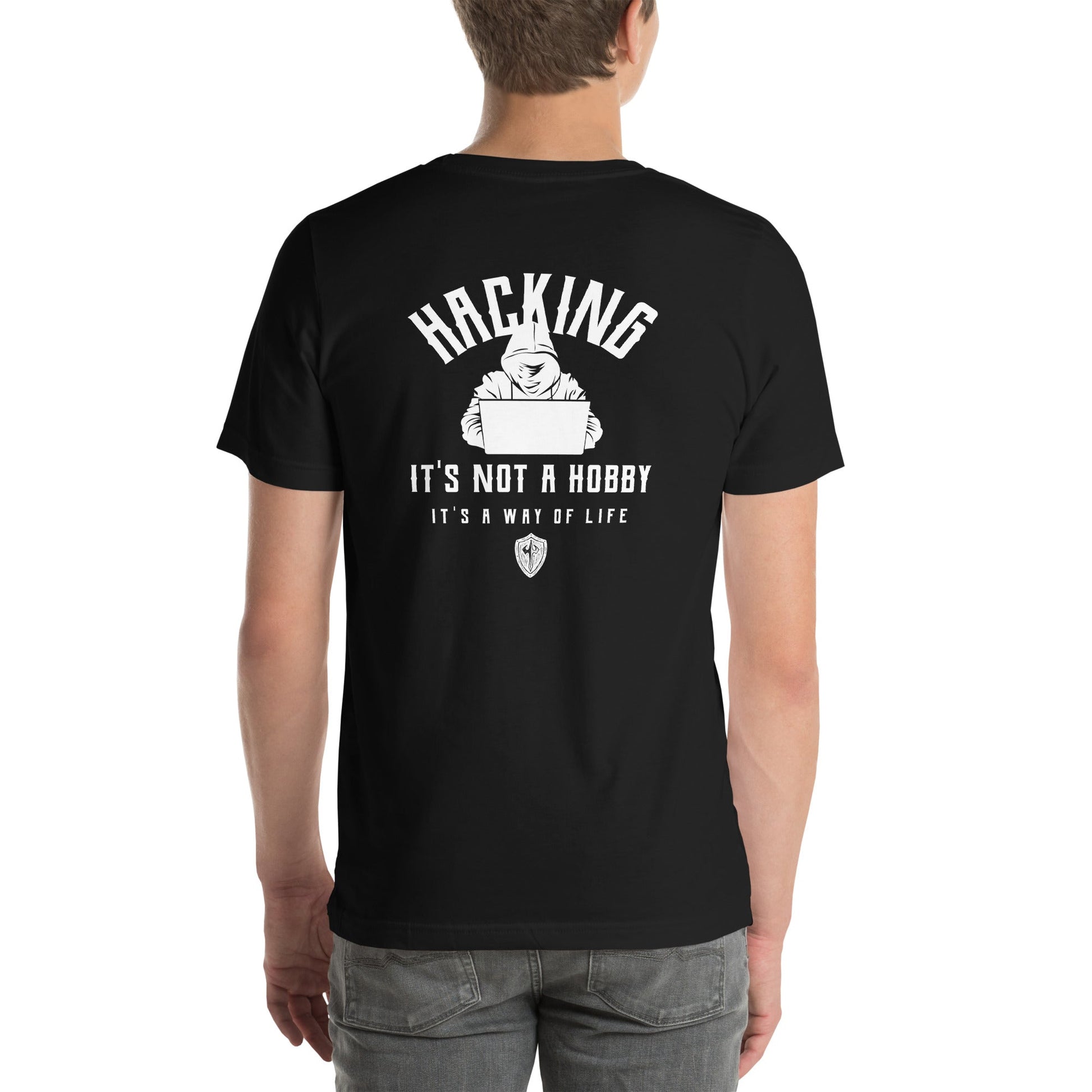 Hacking It's not a hobby; it's a way of life - Unisex t-shirt (back print) by DarkByteGear