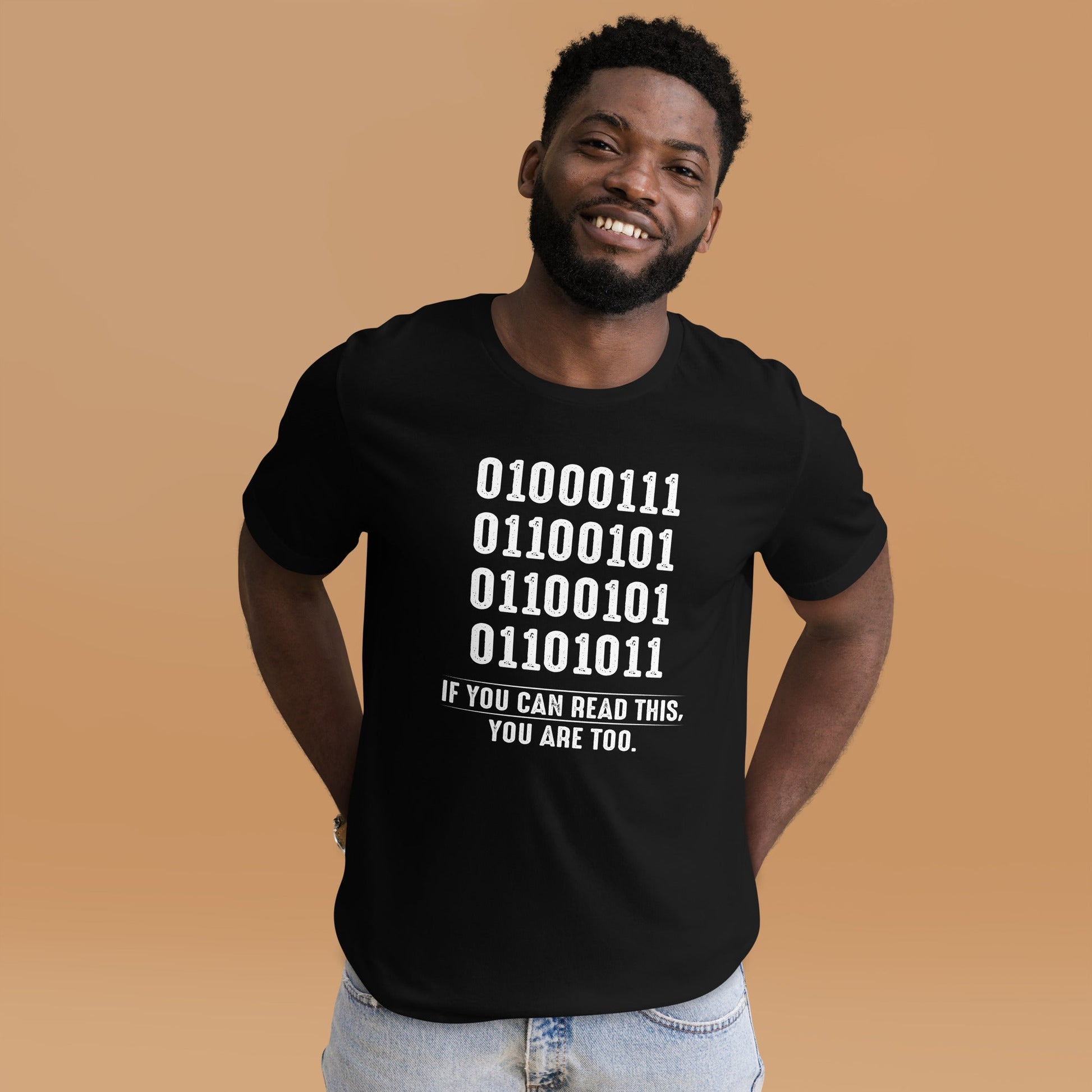 If you can read this, you are too - Unisex t-shirt by DarkByteGear